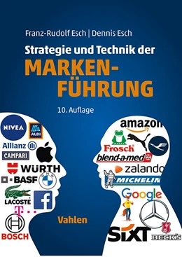 Abbildung von Esch | Strategie und Technik der Markenführung | 10. Auflage | 2024 | beck-shop.de