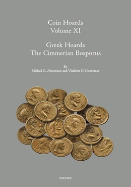 Abbildung von Abramzon / Kuznetsov | Coin Hoards Volume XI: Greek Hoards: The Cimmerian Bosporus | 1. Auflage | 2021 | beck-shop.de