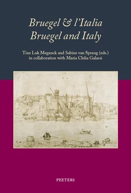 Abbildung von Meganck / van Sprang | Bruegel & l'Italia. Bruegel and Italy | 1. Auflage | 2023 | beck-shop.de