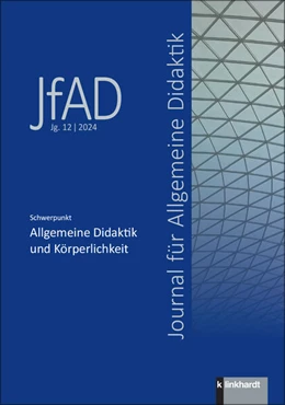 Abbildung von Esslinger-Hinz / Reinmann | Journal für Allgemeine Didaktik (JfAD) Jg.12 / 2024 | 1. Auflage | 2024 | beck-shop.de