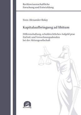 Abbildung von Bolay | Kapitalaufbringung ad libitum | 1. Auflage | 2024 | 859 | beck-shop.de