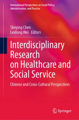 Abbildung von Chen / Wei | Interdisciplinary Research on Healthcare and Social Service | 1. Auflage | 2024 | beck-shop.de