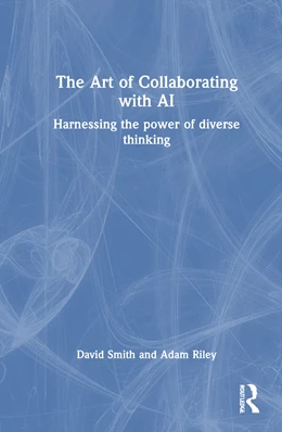 Abbildung von Riley / Smith | The Art of Collaborating with AI | 1. Auflage | 2025 | beck-shop.de