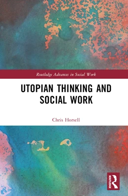 Abbildung von Horsell | Utopian Thinking and Social Work | 1. Auflage | 2025 | beck-shop.de