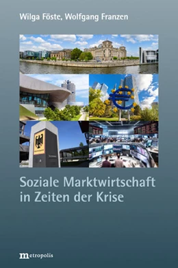 Abbildung von Föste / Franzen | Soziale Marktwirtschaft in Zeiten der Krise | 1. Auflage | 2024 | beck-shop.de