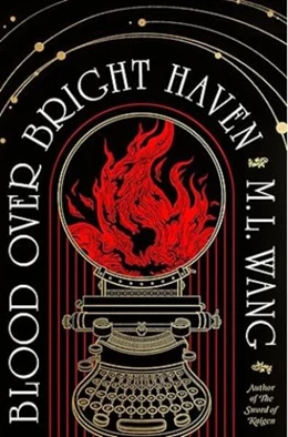 Abbildung von Wang | Blood over bright haven | 1. Auflage | 2025 | beck-shop.de