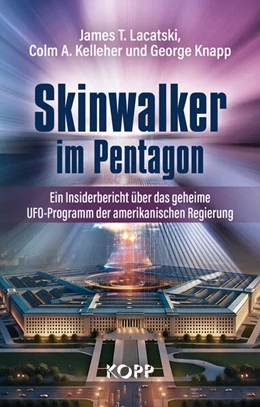 Abbildung von Lacatski / Kelleher | Skinwalker im Pentagon | 1. Auflage | 2024 | beck-shop.de
