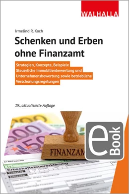 Abbildung von Koch | Schenken und Erben ohne Finanzamt | 19. Auflage | 2024 | beck-shop.de