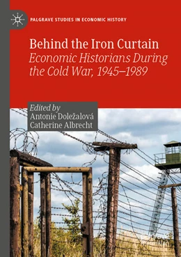 Abbildung von Albrecht / Dole¿alová | Behind the Iron Curtain | 1. Auflage | 2024 | beck-shop.de