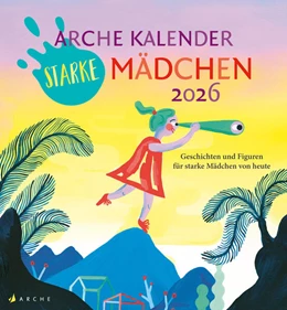 Abbildung von Rak | Arche Kalender Starke Mädchen 2026 | 1. Auflage | 2025 | beck-shop.de