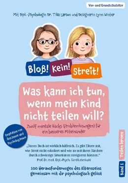 Abbildung von Larson / Winter | Was kann ich tun, wenn mein Kind nicht teilen will? | 1. Auflage | 2024 | beck-shop.de