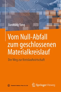 Abbildung von Yang | Vom Null-Abfall zum geschlossenen Materialkreislauf | 1. Auflage | 2025 | beck-shop.de