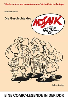 Abbildung von Friske | Die Geschichte des 'Mosaik' von Hannes Hegen | 4. Auflage | 2024 | beck-shop.de