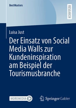 Abbildung von Just | Der Einsatz von Social Media Walls zur Kundeninspiration am Beispiel der Tourismusbranche | 1. Auflage | 2024 | beck-shop.de