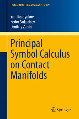 Abbildung von Kordyukov / Sukochev | Principal Symbol Calculus on Contact Manifolds | 1. Auflage | 2024 | beck-shop.de