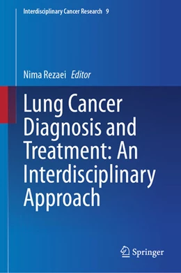 Abbildung von Rezaei | Lung Cancer Diagnosis and Treatment: An Interdisciplinary Approach | 1. Auflage | 2024 | beck-shop.de