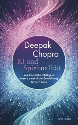 Abbildung von Chopra | KI und Spiritualität | 1. Auflage | 2025 | beck-shop.de
