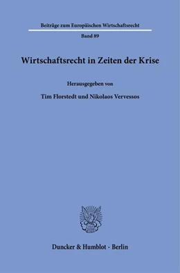 Abbildung von Florstedt / Vervessos | Wirtschaftsrecht in Zeiten der Krise | 1. Auflage | 2024 | beck-shop.de