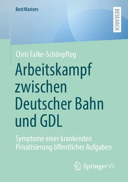 Abbildung von Falke-Schönpflug | Arbeitskampf zwischen Deutscher Bahn und GDL | 1. Auflage | 2024 | beck-shop.de