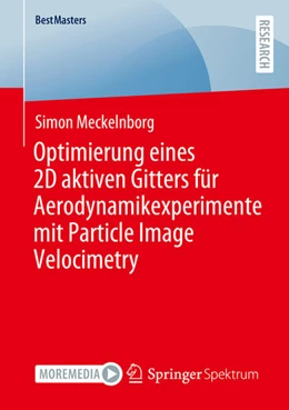 Abbildung von Meckelnborg | Optimierung eines 2D aktiven Gitters für Aerodynamikexperimente mit Particle Image Velocimetry | 1. Auflage | 2024 | beck-shop.de