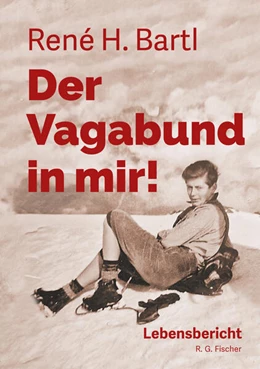 Abbildung von Bartl | Der Vagabund in mir! | 1. Auflage | 2024 | beck-shop.de