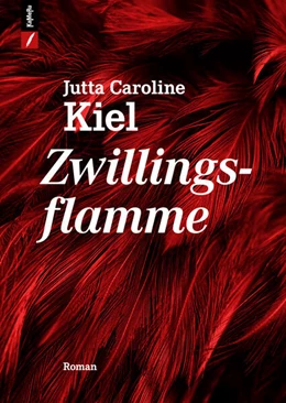 Abbildung von Kiel | Zwillingsflamme | 1. Auflage | 2024 | beck-shop.de