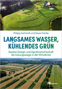 Abbildung von Franke / Gerhardt | Langsames Wasser, kühlendes Grün | 1. Auflage | 2025 | beck-shop.de