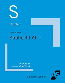 Abbildung von Krüger / Schäffer | Skript Strafrecht AT 1 | 22. Auflage | 2025 | beck-shop.de