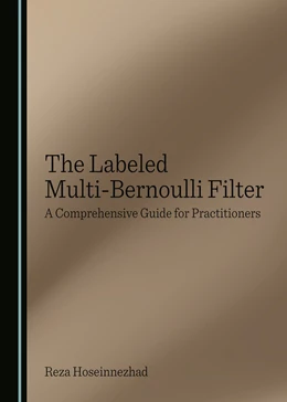 Abbildung von Hoseinnezhad | The Labeled Multi-Bernoulli Filter | 1. Auflage | 2024 | beck-shop.de