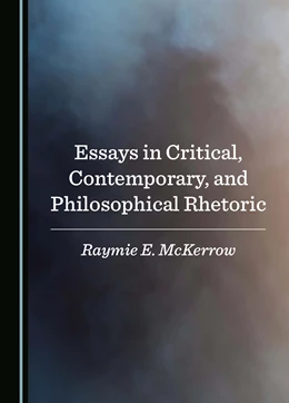 Abbildung von McKerrow | Essays in Critical, Contemporary, and Philosophical Rhetoric | 1. Auflage | 2024 | beck-shop.de
