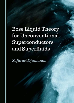 Abbildung von Djumanov | Bose Liquid Theory for Unconventional Superconductors and Superfluids | 1. Auflage | 2024 | beck-shop.de