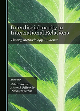 Abbildung von Kopiika / Filipenko | Interdisciplinarity in International Relations | 1. Auflage | 2024 | beck-shop.de