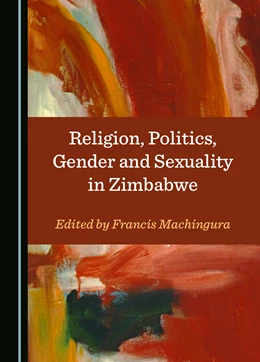 Abbildung von Machingura | Religion, Politics, Gender and Sexuality in Zimbabwe | 1. Auflage | 2024 | beck-shop.de