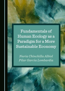 Abbildung von Albiol / Lombardía | Fundamentals of Human Ecology as a Paradigm for a More Sustainable Economy | 1. Auflage | 2024 | beck-shop.de