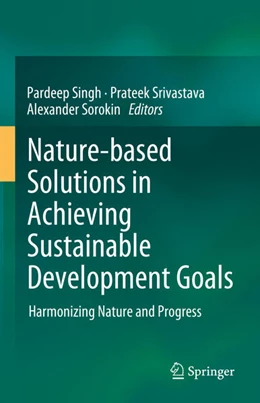 Abbildung von Singh / Srivastava | Nature-Based Solutions in Achieving Sustainable Development Goals | 1. Auflage | 2024 | beck-shop.de