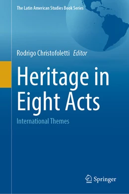 Abbildung von Christofoletti | Heritage in Eight Acts | 1. Auflage | 2024 | beck-shop.de