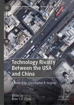 Abbildung von C.Y. Chow | Technology Rivalry Between the USA and China | 1. Auflage | 2025 | beck-shop.de