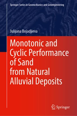 Abbildung von Bojadjieva | Monotonic and Cyclic Performance of Sand from Natural Alluvial Deposits | 1. Auflage | 2024 | beck-shop.de