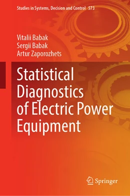 Abbildung von Babak / Zaporozhets | Statistical Diagnostics of Electric Power Equipment | 1. Auflage | 2024 | beck-shop.de