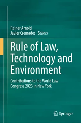 Abbildung von Arnold / Cremades | Rule of Law, Technology and Environment | 1. Auflage | 2025 | beck-shop.de