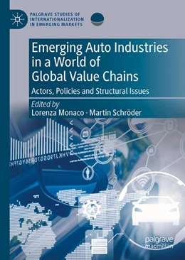 Abbildung von Monaco / Schröder | Emerging Auto Industries in a World of Global Value Chains | 1. Auflage | 2025 | beck-shop.de