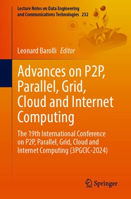 Abbildung von Barolli | Advances on P2P, Parallel, Grid, Cloud and Internet Computing | 1. Auflage | 2024 | 232 | beck-shop.de