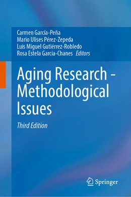 Abbildung von García-Peña / Pérez-Zepeda | Aging Research—Methodological Issues | 3. Auflage | 2024 | beck-shop.de