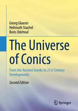 Abbildung von Glaeser / Stachel | The Universe of Conics | 2. Auflage | 2024 | beck-shop.de