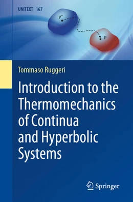 Abbildung von Ruggeri | Introduction to the Thermomechanics of Continua and Hyperbolic Systems | 1. Auflage | 2024 | beck-shop.de