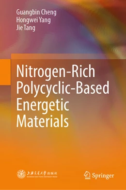 Abbildung von Cheng / Yang | Nitrogen-Rich Polycyclic-Based Energetic Materials | 1. Auflage | 2025 | beck-shop.de