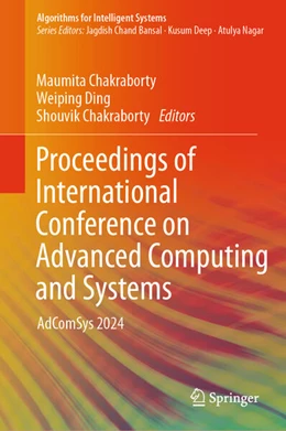 Abbildung von Chakraborty / Ding | Proceedings of International Conference on Advanced Computing and Systems | 1. Auflage | 2025 | beck-shop.de
