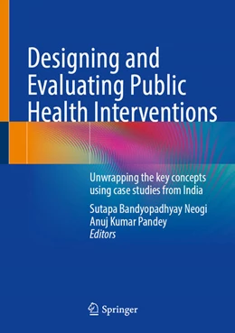 Abbildung von Bandyopadhyay Neogi / Pandey | Designing and Evaluating Public Health Interventions | 1. Auflage | 2025 | beck-shop.de