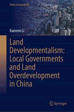 Abbildung von Li | Land Developmentalism: Local Governments and Land Overdevelopment in China | 1. Auflage | 2025 | beck-shop.de