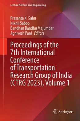 Abbildung von Sahu / Saboo | Proceedings of the 7th International Conference of Transportation Research Group of India (CTRG 2023), Volume 1 | 1. Auflage | 2025 | beck-shop.de